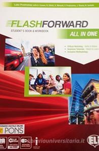 Flashforward all in one. Students book-Workbook-Starter workout-Flip book. Con e-book. Con espansione online. Per le Scuole superiori.pdf