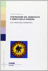Costruzione del significato e orbita delle passioni. Alla ricerca della semantica.pdf