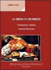 La sirena di Archimede. Etnolinguistica comparata e tradizione preplatonica.pdf