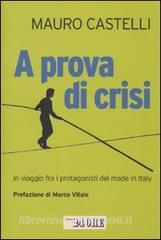 A prova di crisi. In viaggio fra i protagonisti del made in Italy.pdf