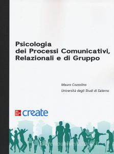 Psicologia dei processi comunicativi, relazionali e di gruppo.pdf