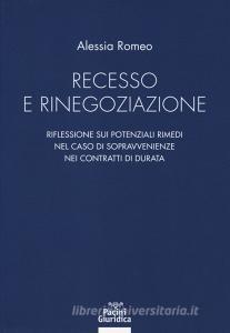Recesso e rinegoziazione. Riflessioni sui potenziali rimedi nel caso di sopravvenienze nei contratti di durata.pdf