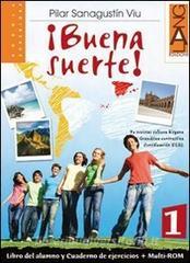Buena suerte. Per le Scuole superiori! Con CD-ROM. Con espansione online vol.1.pdf