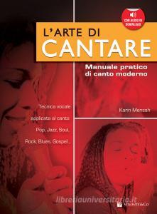 L arte di cantare. Manuale pratico di canto moderno. Con CD Audio.pdf