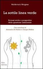 La sottile linea verde. Eccessi, svolte e prospettive della questione ambientale.pdf
