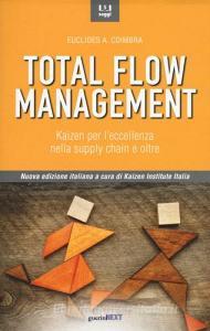 Total flow management. Kaizen per leccellenza nella supply chain e oltre.pdf