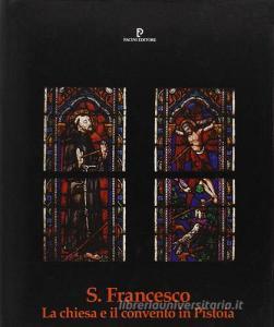 S. Francesco. La chiesa e il convento in Pistoia.pdf