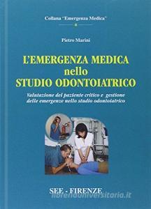 L emergenza medica nello studio odontoiatrico: valutazione nel paziente critico e gestione delle emergenze nello studio odontoiatrico.pdf