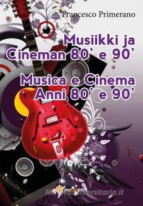 Musica e cinema anni 80 e 90. Ediz. finlandese.pdf