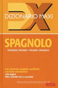 Dizionario maxi. Spagnolo. Spagnolo-italiano, italiano spagnolo.pdf