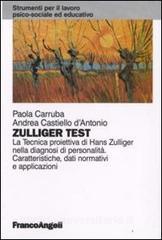 Zulliger test. La tecnica proiettiva di Hans Zulliger nella diagnosi di personalità. Caratteristiche, dati normativi e applicazioni.pdf