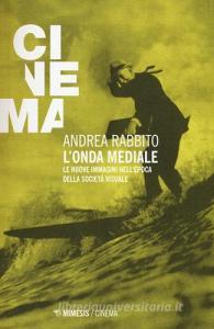 L onda mediale. Le nuove immagini nellepoca della società visuale.pdf