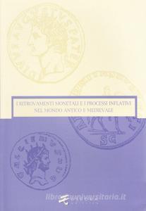 I ritrovamenti monetali e i processi inflativi nel mondo antico e medievale.pdf