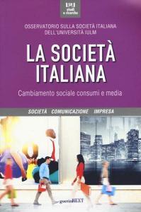 La società italiana. Cambiamento sociale, consumi e media.pdf