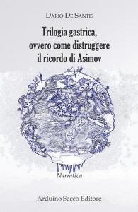Trilogia gastrica, ovvero come distruggere il ricordo di Asimov.pdf