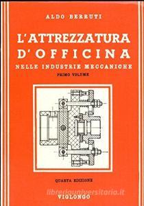 L attrezzatura dofficina nelle industrie meccaniche.pdf