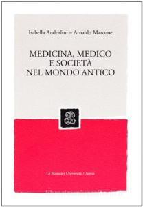 Medicina, medico e società nel mondo antico.pdf