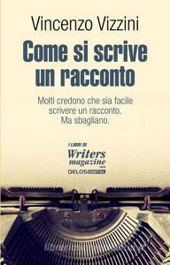 Come si scrive un racconto. Scrivere narrativa.pdf