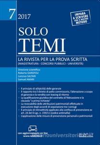 Solo temi. La rivista per la prova scritta (magistratura-concorsi pubblici-università) (2017). Con Contenuto digitale (fornito elettronicamente) vol.7.pdf
