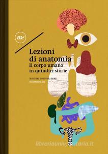Lezioni di anatomia. Il corpo umano in quindici storie.pdf