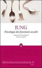 Psicologia dei fenomeni occulti. Ediz. integrale.pdf