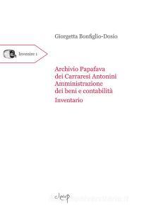 Archivio Papafava dei Carraresi Antonini. «Amministrazione dei beni e contabilità». Inventario.pdf