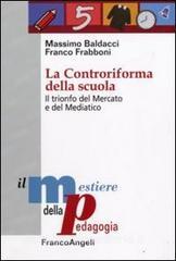 La controriforma della scuola. Il trionfo del mercato e del mediatico.pdf