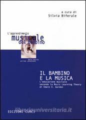 Il bambino e la musica. Leducazione musicale secondo la music learning theory di Edwin E. Gordon.pdf