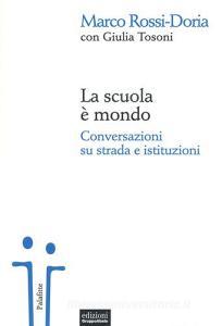 La scuola è mondo. Conversazioni su strada e istituzioni.pdf