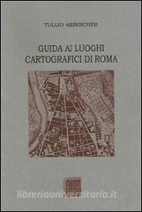 Guida ai luoghi cartografici di Roma.pdf