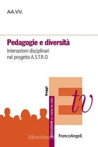 Pedagogie e diversità. Intersezioni disciplinari nel progetto A.S.T.R.O..pdf