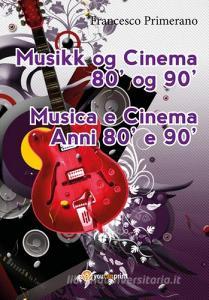 Musica e cinema anni 80 e 90. Ediz. norvegese.pdf