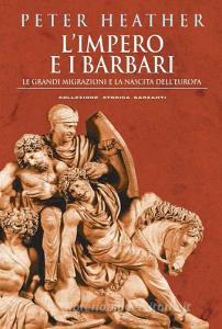 L impero e i barbari. Le grandi migrazioni e la nascita dellEuropa.pdf