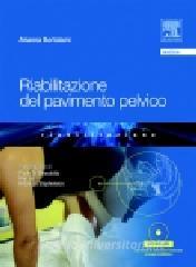 Riabilitazione del pavimento pelvico. Con DVD.pdf