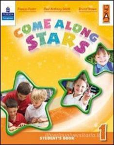 Come along stars. Students book. Per la Scuola elementare. Con CD-ROM vol.1.pdf