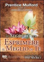 Il segreto per esprimere il meglio di te.pdf