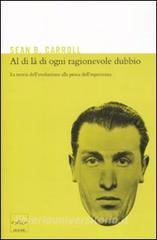 Al di là di ogni ragionevole dubbio. La teoria dell'evoluzione alla prova dell'esperienza retedem.it Image