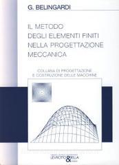 Il metodo degli elementi finiti nella progettazione meccanica.pdf