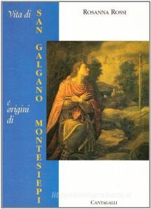 Vita di san Galgano e origini di Montesiepi.pdf