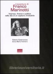 L avventura di Franco Marinotti. Impresa, finanza e politica nella vita di un capitano dindustria.pdf