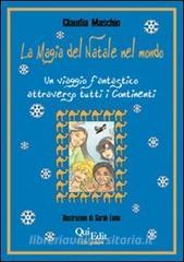La magia del Natale nel mondo. Un viaggio fantastico attraverso tutti i continenti.pdf