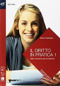 Il diritto in pratica. Per le Scuole superiori. Con e-book. Con espansione online vol.1.pdf