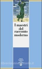 I maestri del racconto moderno. Per le Scuole superiori.pdf