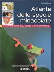 Atlante delle specie minacciate. Le grandi sfide del mondo contemporaneo.pdf