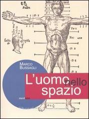 L uomo nello spazio. Larchitettura e il corpo umano.pdf