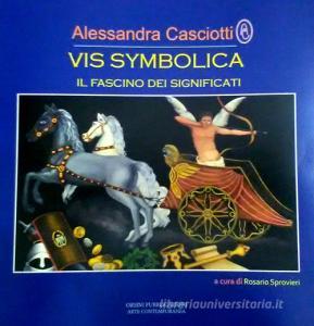 Vis symbolica. Il fascino dei significati. Catalogo della mostra (Roma, 9 ottobre-13 ottobre 2018). Ediz. italiana e inglese.pdf