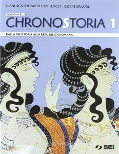 Chronostoria. Ediz. blu. Con cittadinanza e Costituzione. Per le Scuole superiori. Con espansione online vol.1.pdf