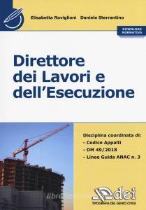 Direttore dei lavori e dellesecuzione. Con normativa.pdf
