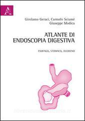 Atlante di endoscopia digestiva. Esofago, stomaco e duodeno.pdf