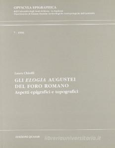 Gli elogia augustei del Foro romano. Aspetti epigrafici e topografici.pdf